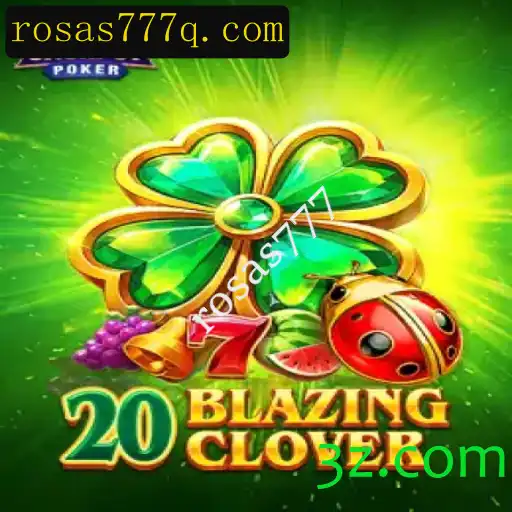 20BlazingClover: Descubra o Jogo Estratégico que Está Conquistando o Mundo